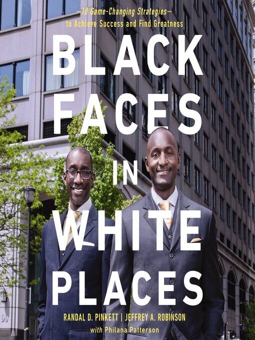 Title details for Black Faces in White Places by Randal D.  Pinkett - Wait list